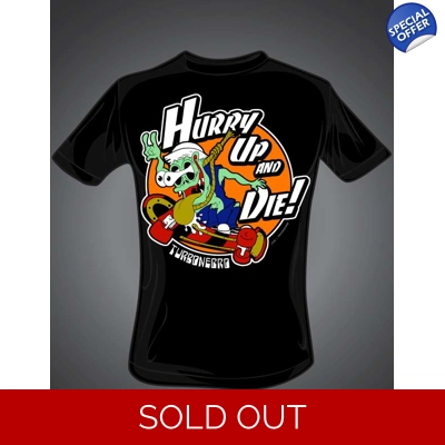 Turbonegro - Hurry Up and Die! T